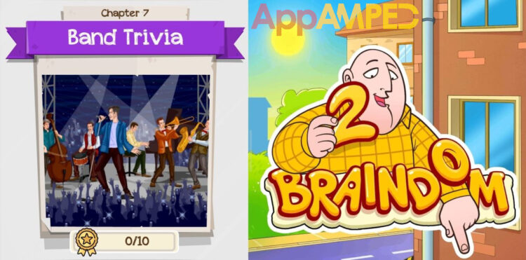 Braindom 2 Band Trivia Chapter 7 All Answers