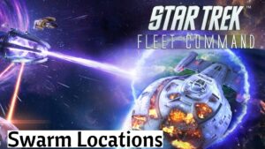 Star Trek: Fleet Command – All Swarm Locations [2026 Update]