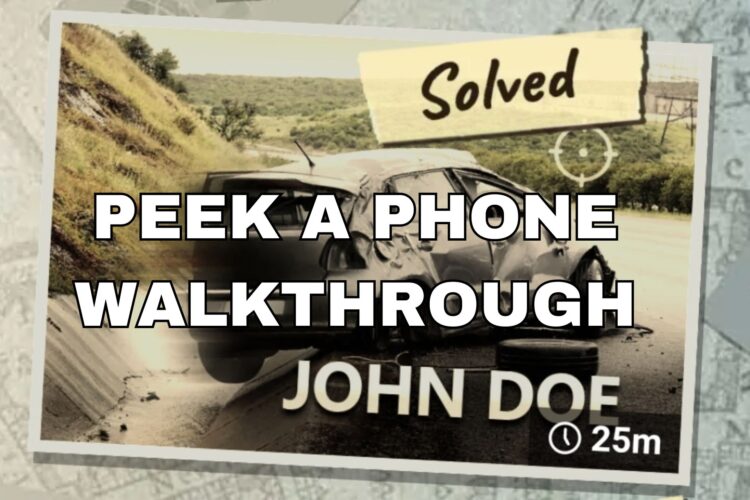 Peek a Phone John Doe Walkthrough