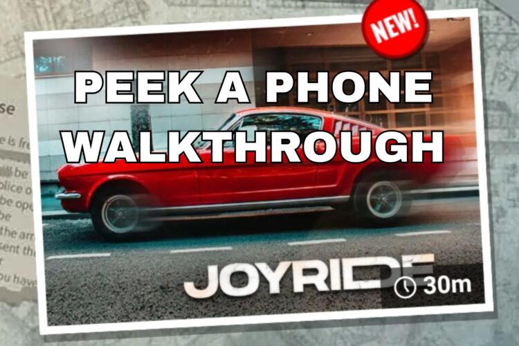 Peek a Phone Joyride Walkthrough