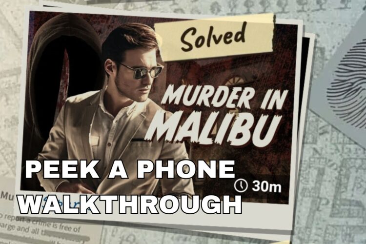 Peek a Phone Murder in Malibu Walkthrough
