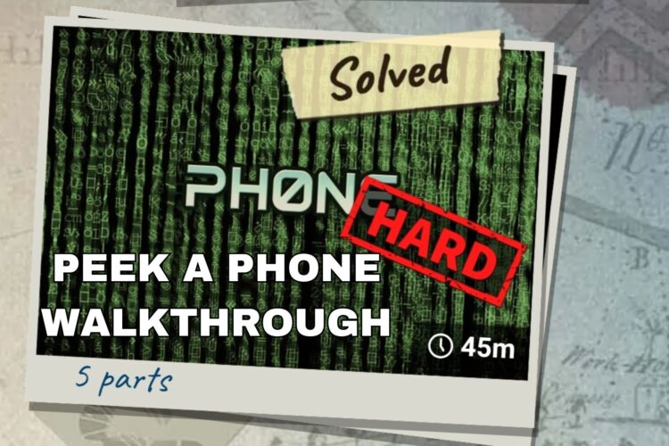 Peek a Phone Phone Walkthrough