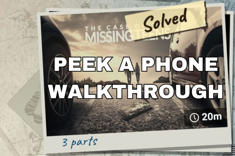 Peek a Phone The Case of the Missing Teens Walkthrough