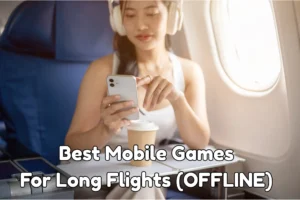 Best Free Offline Mobile Games to Play on a Plane – Perfect for Long Flights in 2026
