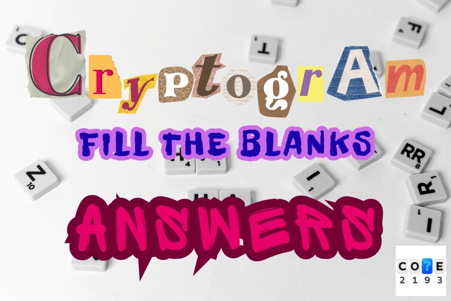Cryptogram: Fill The Blanks Answers [Level 3 – Level 30]
