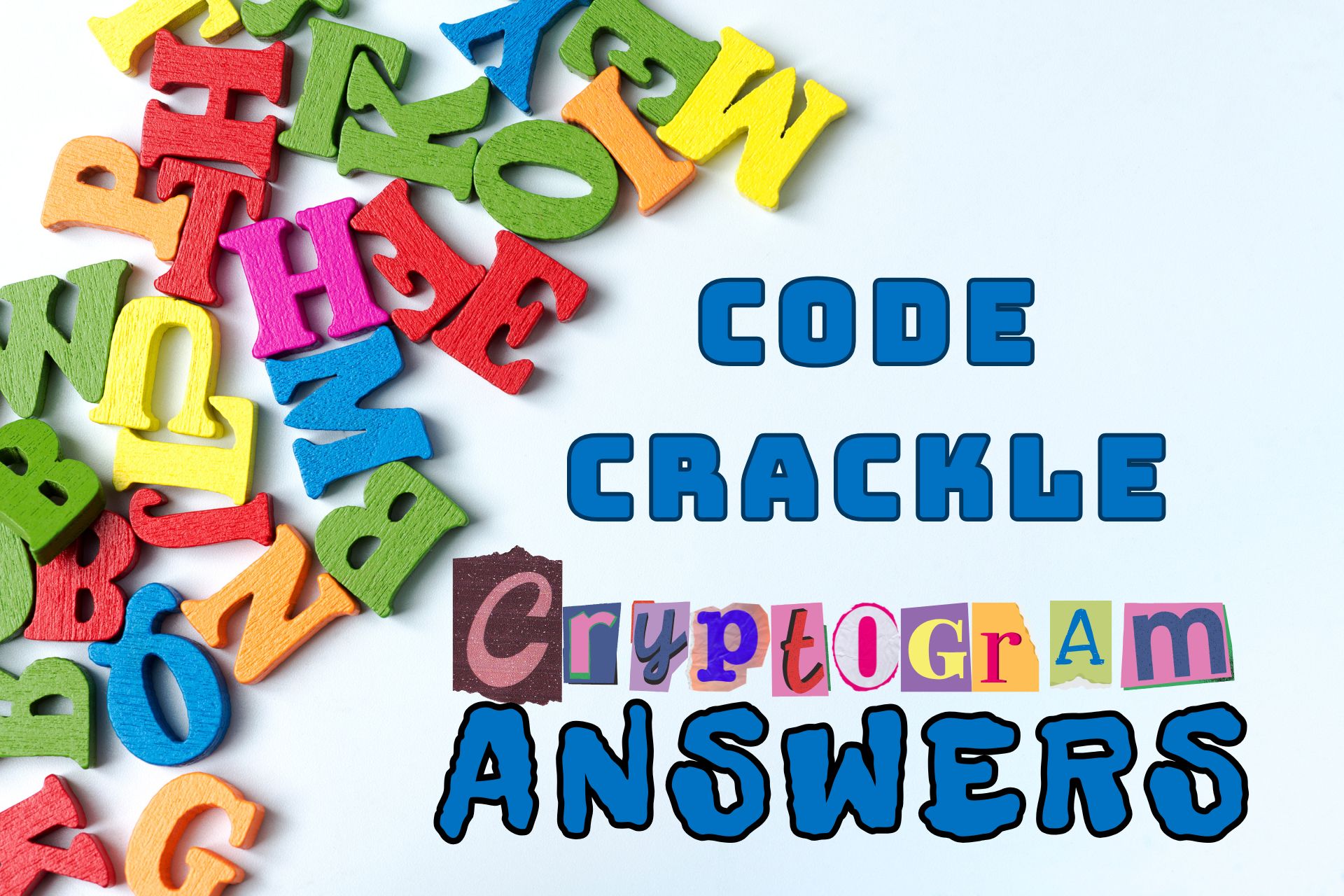 Code Crackle - Cryptogram Answers