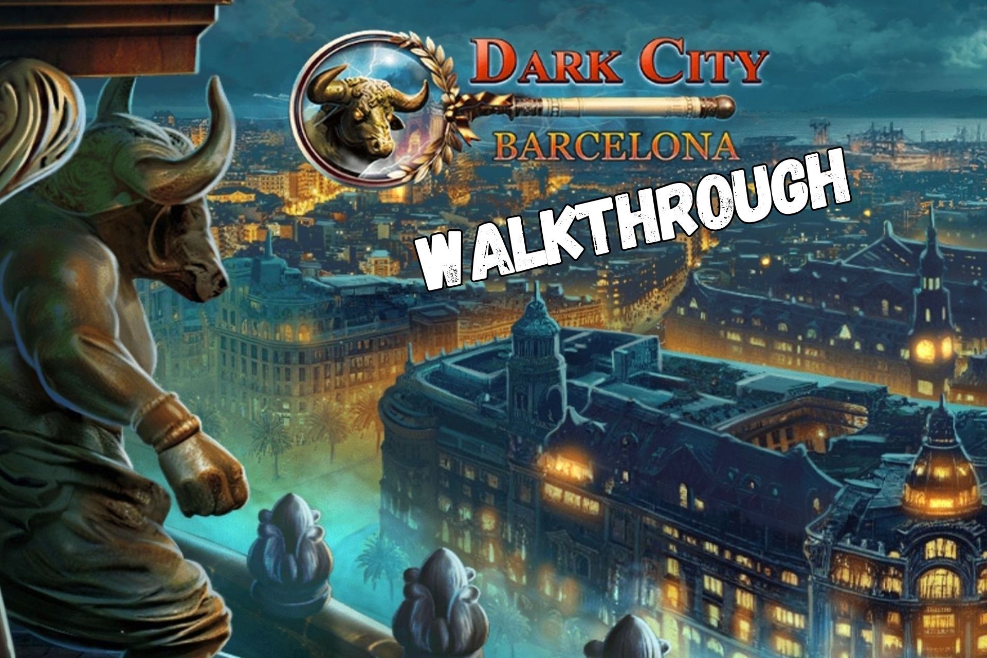 Dark City - Barcelona Walkthrough